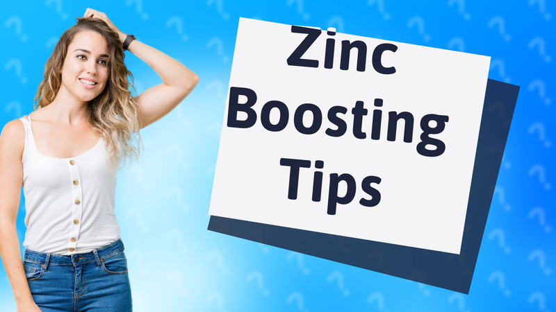 Zinc Boosting Tips