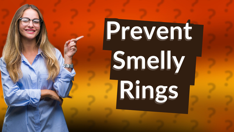 Prevent Smelly Rings