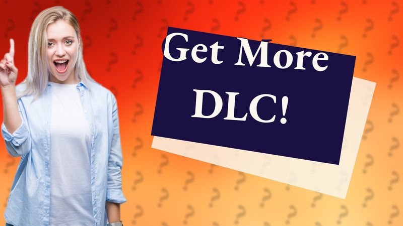 Get More DLC!