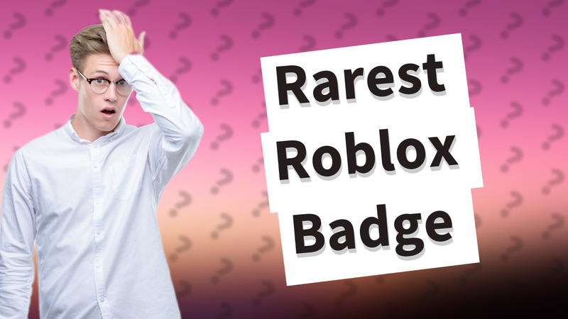 Rarest Roblox Badge
