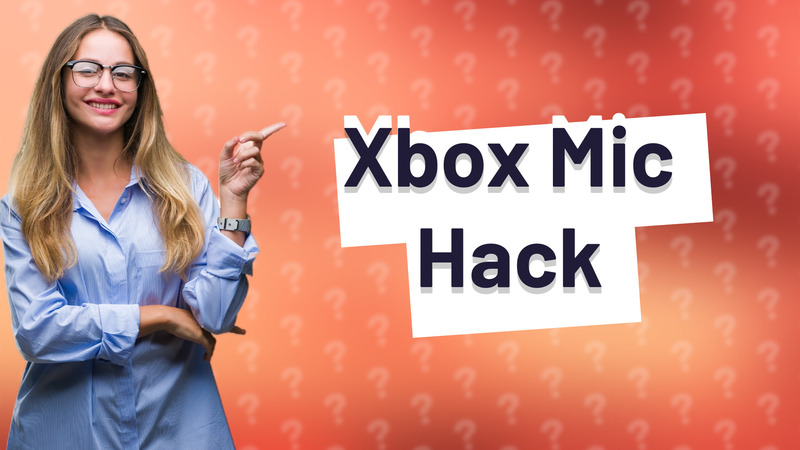 Xbox Mic Hack