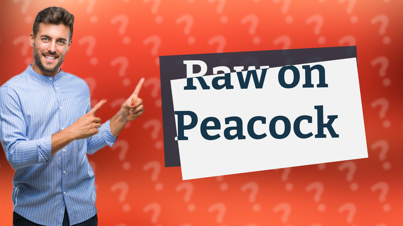 Raw on Peacock