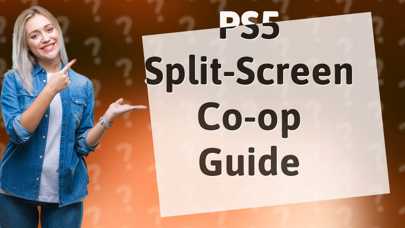 PS5 Split-Screen Co-op Guide