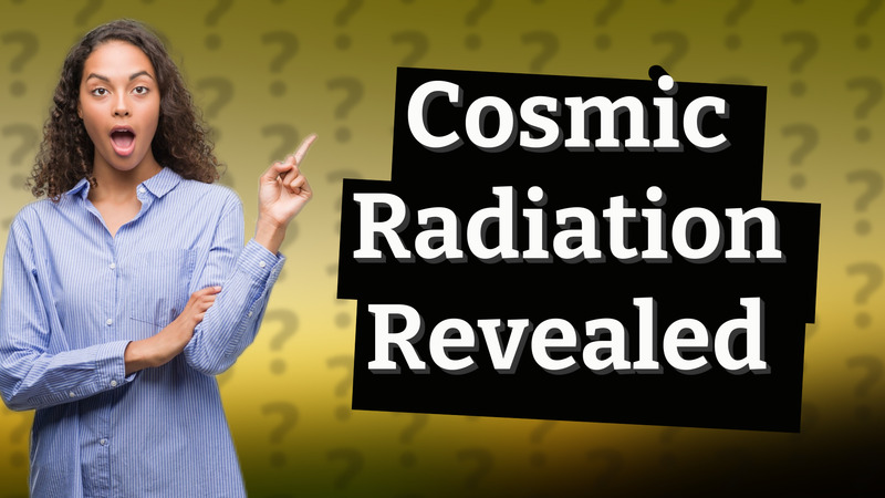 Cosmic Radiation Revealed