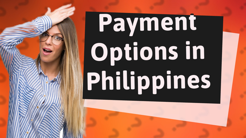 Payment Options in Philippines