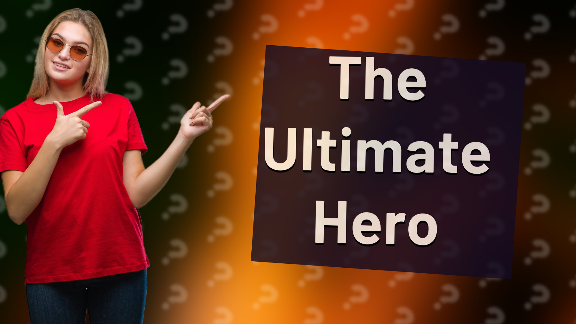 The Ultimate Hero