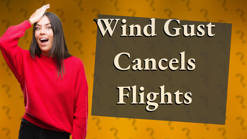Wind Gust Cancels Flights