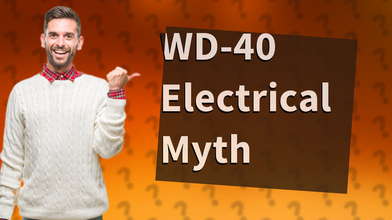 WD-40 Electrical Myth