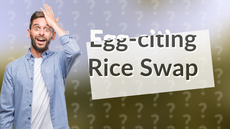 Egg-citing Rice Swap