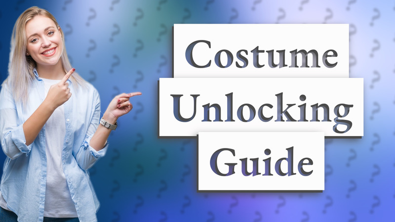 Costume Unlocking Guide