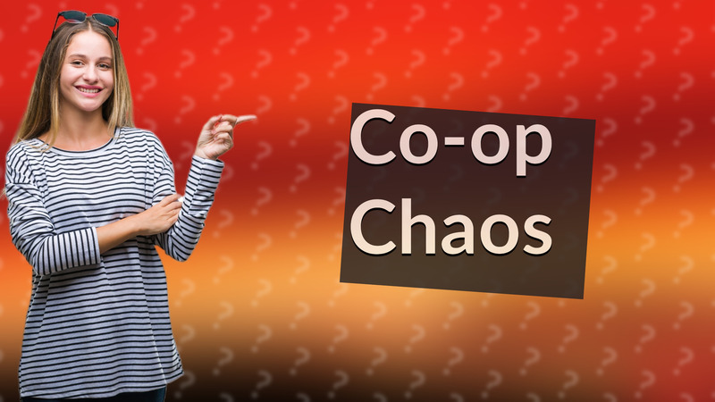 Co-op Chaos