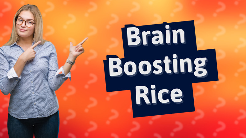Brain Boosting Rice
