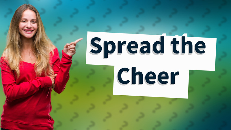Spread the Cheer