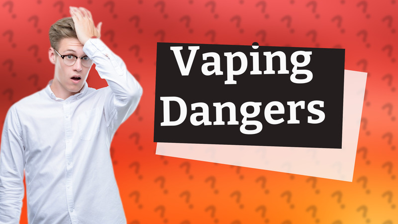 Vaping Dangers