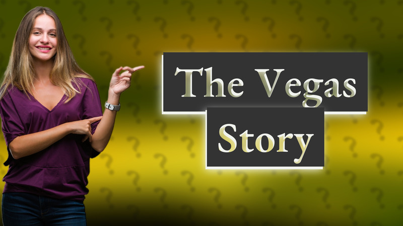 The Vegas Story