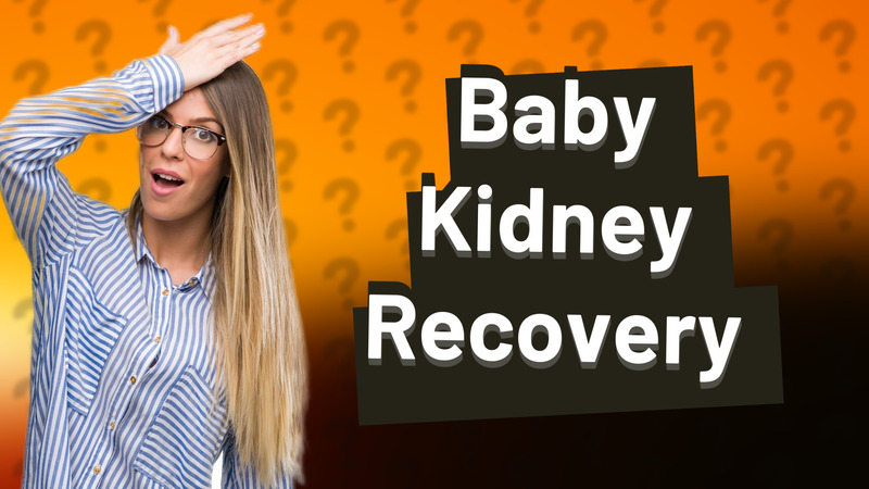 Baby Kidney Recovery
