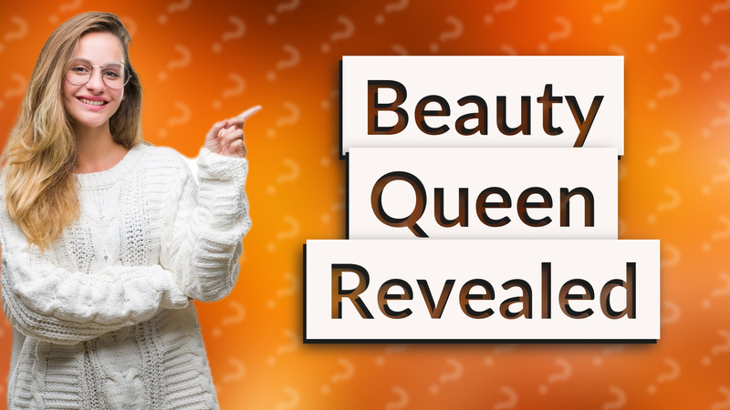 Beauty Queen Revealed