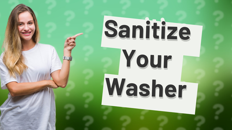 Sanitize Your Washer