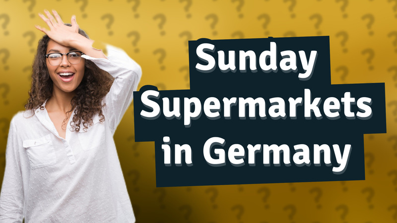 Sunday Supermarkets in Germany