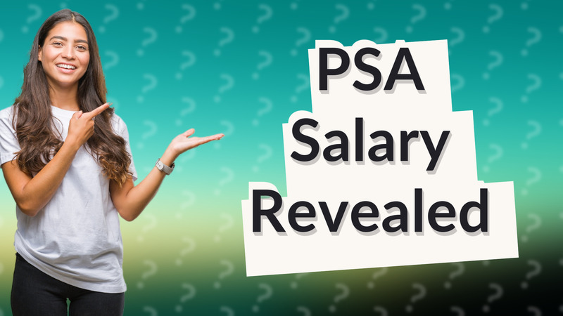 PSA Salary Revealed