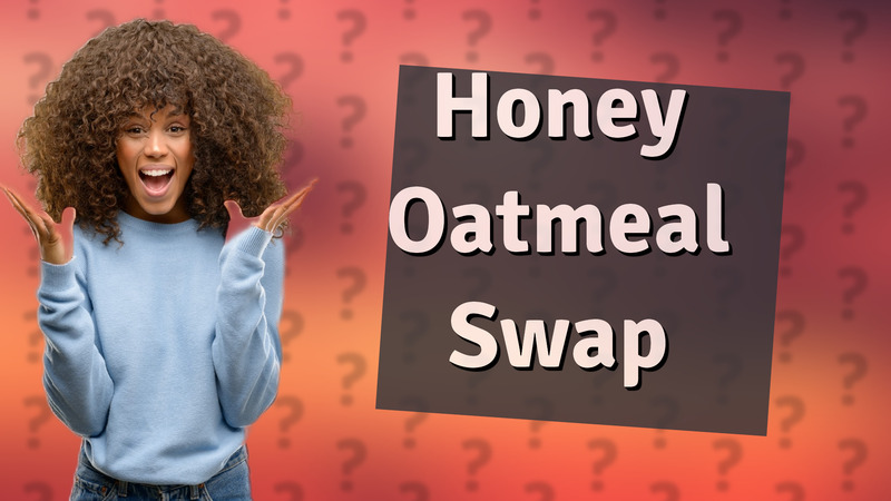Honey Oatmeal Swap
