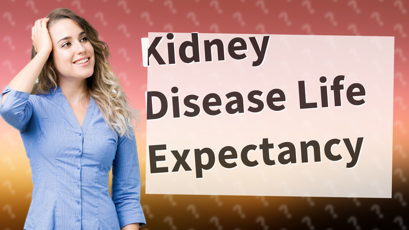 Kidney Disease Life Expectancy