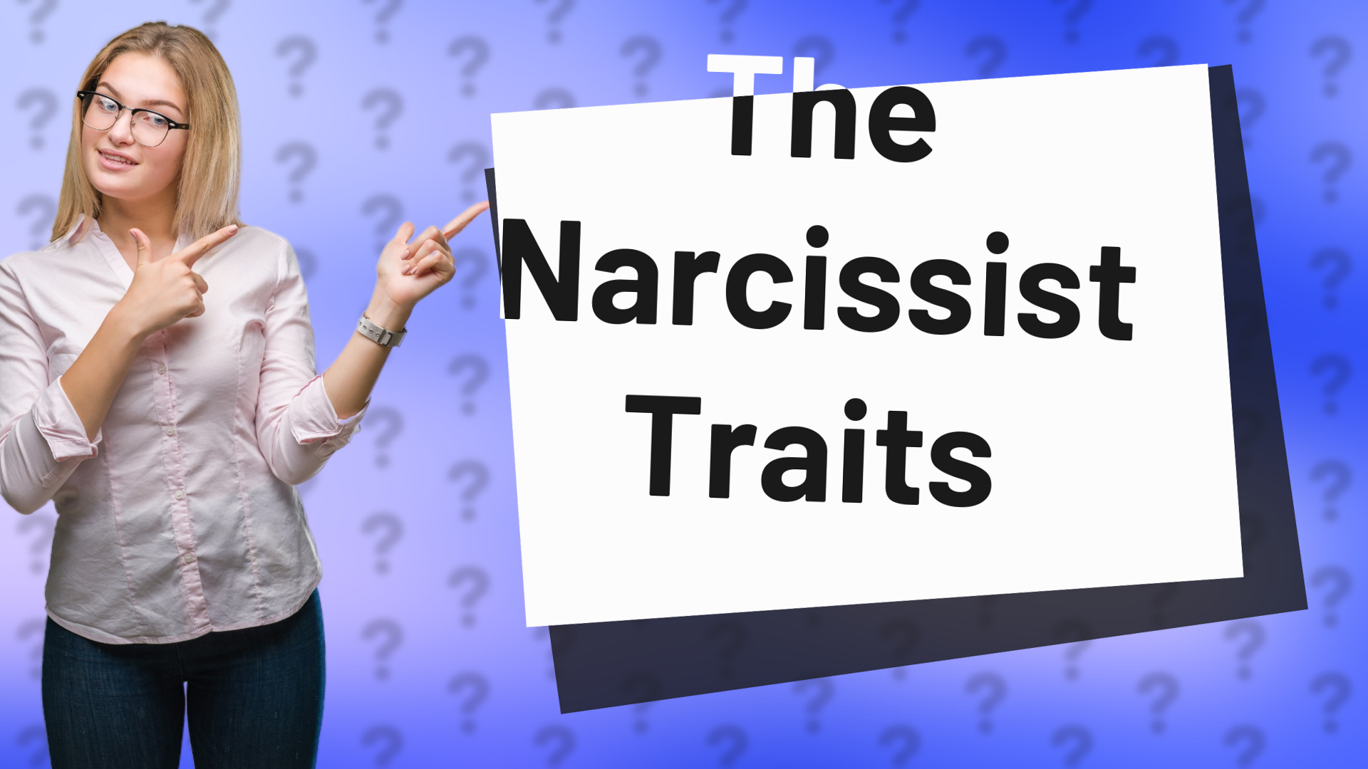 The Narcissist Traits
