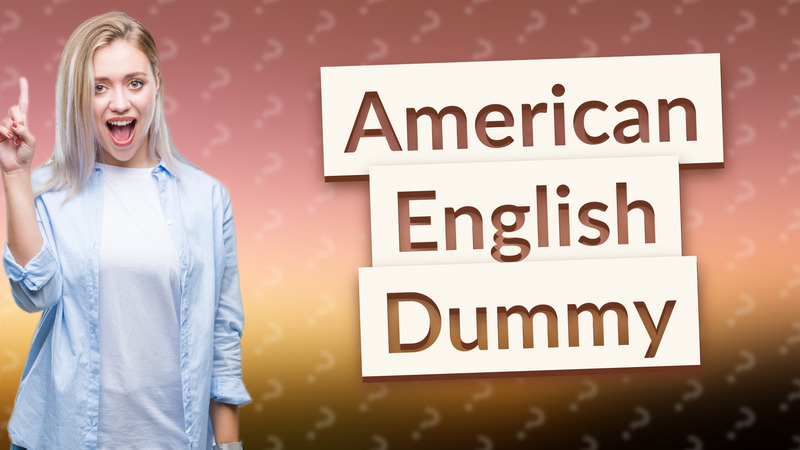 American English Dummy