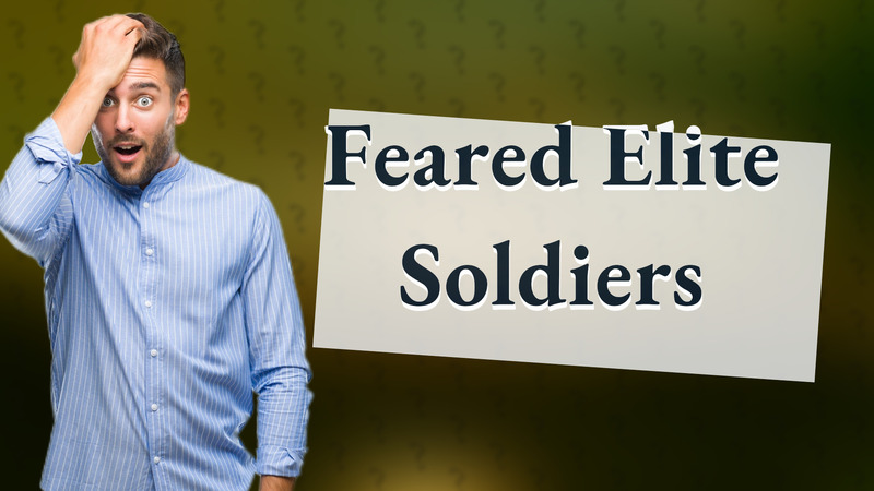 Feared Elite Soldiers