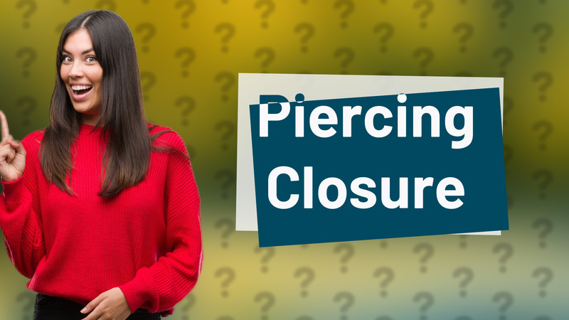 Piercing Closure