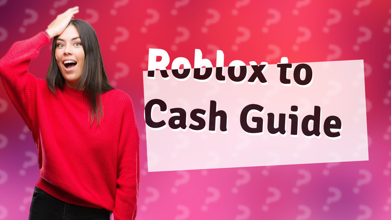 Roblox to Cash Guide
