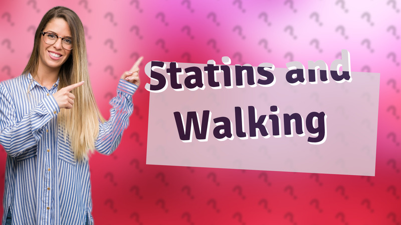 Statins and Walking