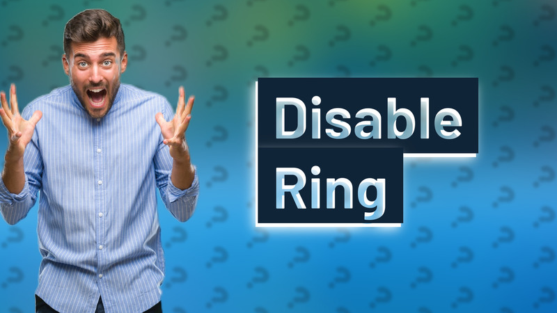 Disable Ring