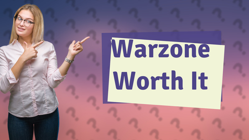 Warzone Worth It