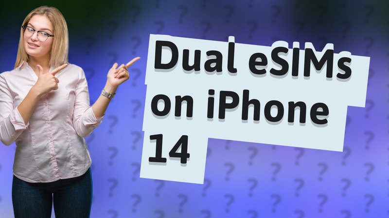 Dual eSIMs on iPhone 14