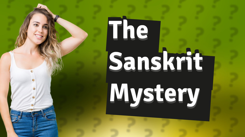 The Sanskrit Mystery