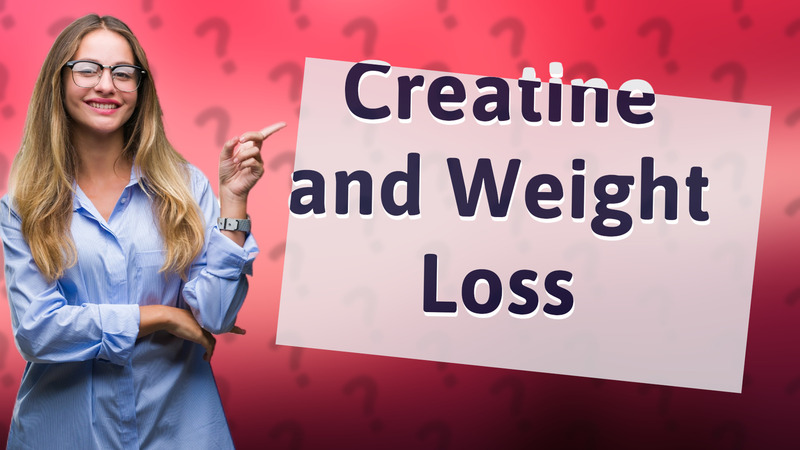 Creatine and Weight Loss