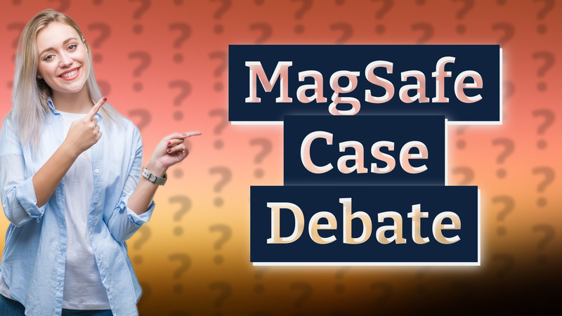 MagSafe Case Debate