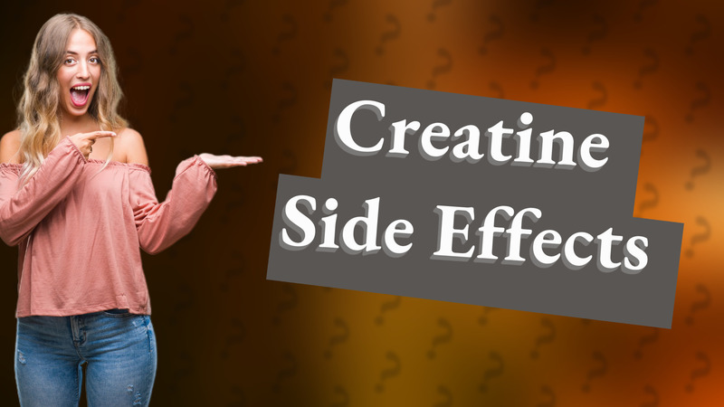 Creatine Side Effects