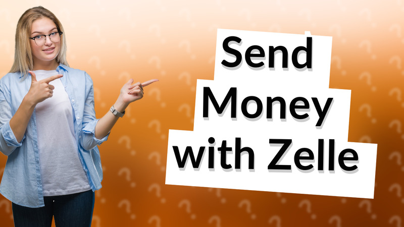 Send Money with Zelle