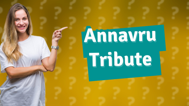Annavru Tribute