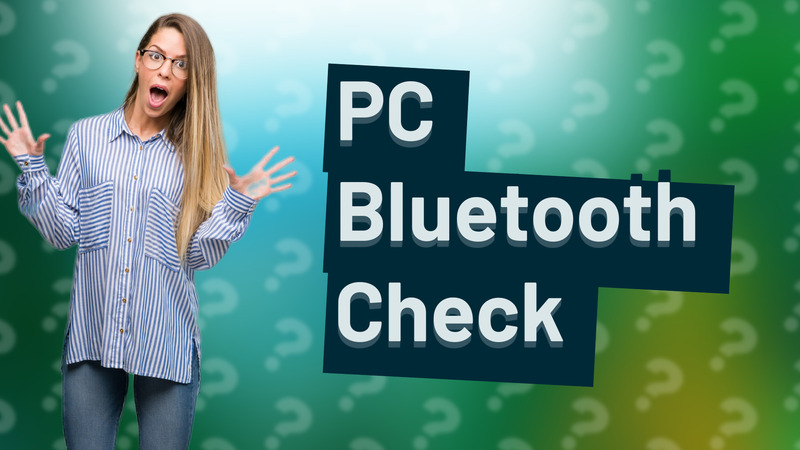 PC Bluetooth Check