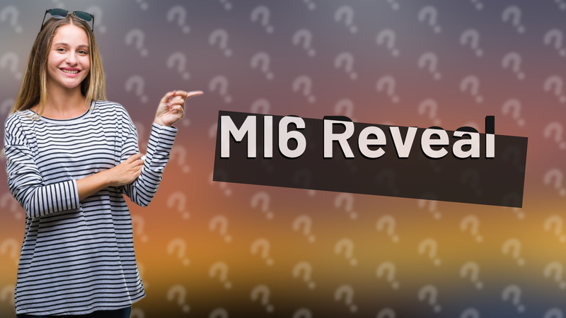 MI6 Reveal