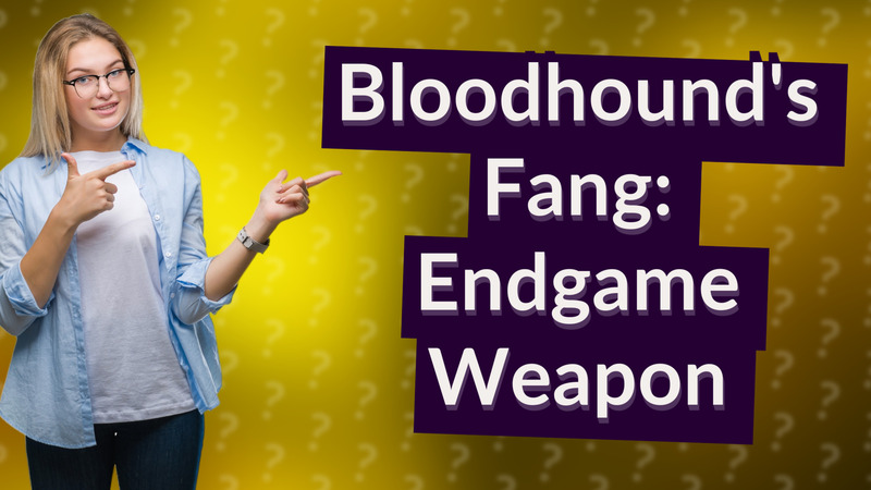 Bloodhound's Fang: Endgame Weapon