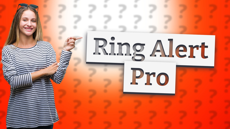 Ring Alert Pro