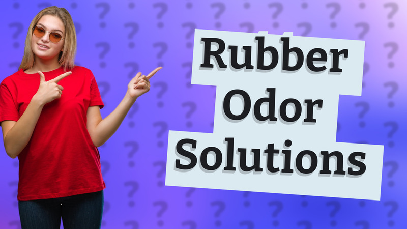 Rubber Odor Solutions