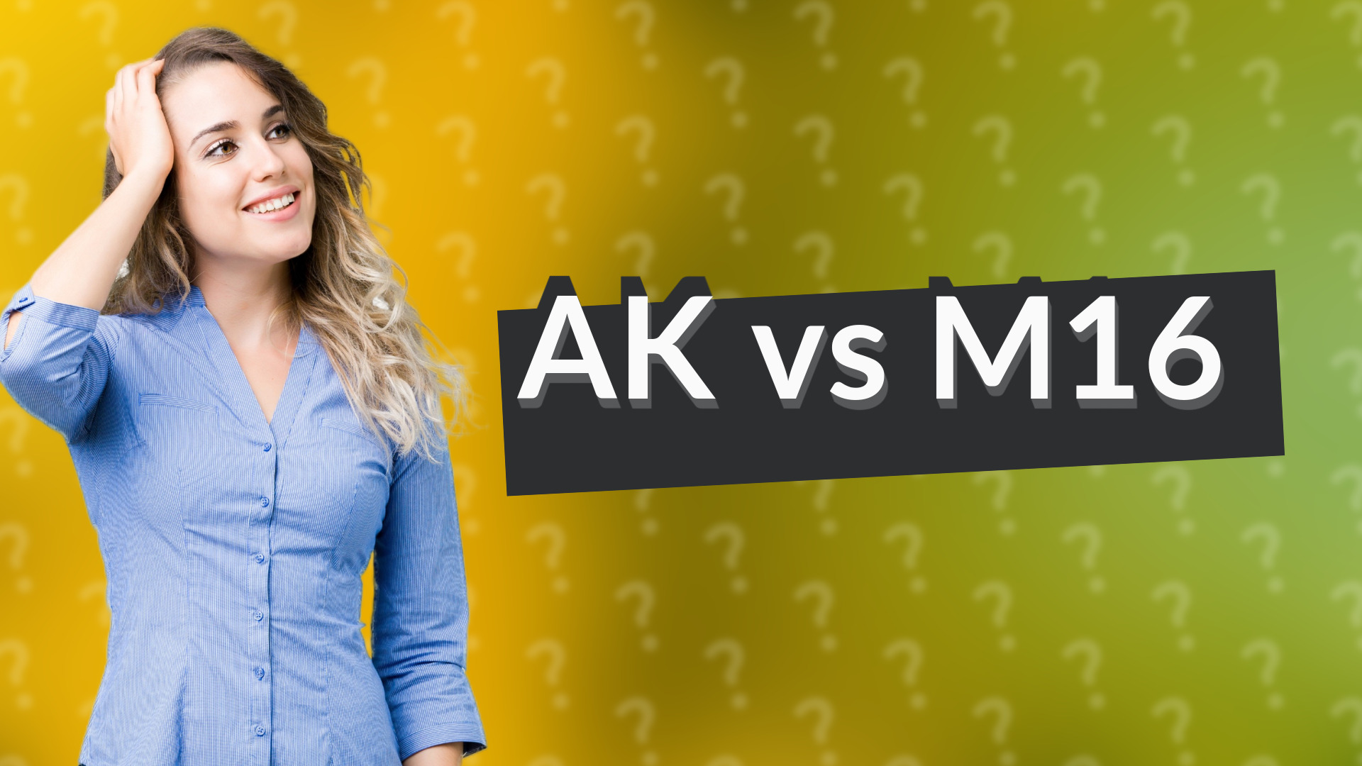 AK vs M16