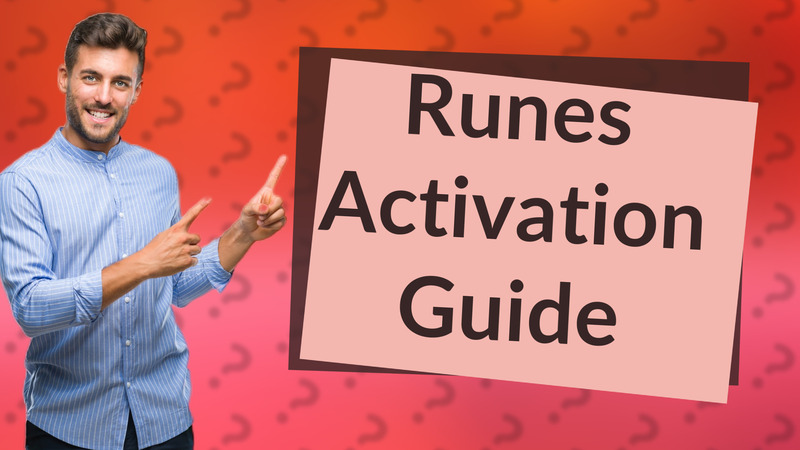 Runes Activation Guide