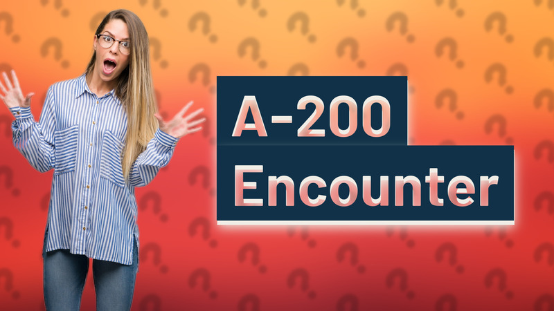 A-200 Encounter