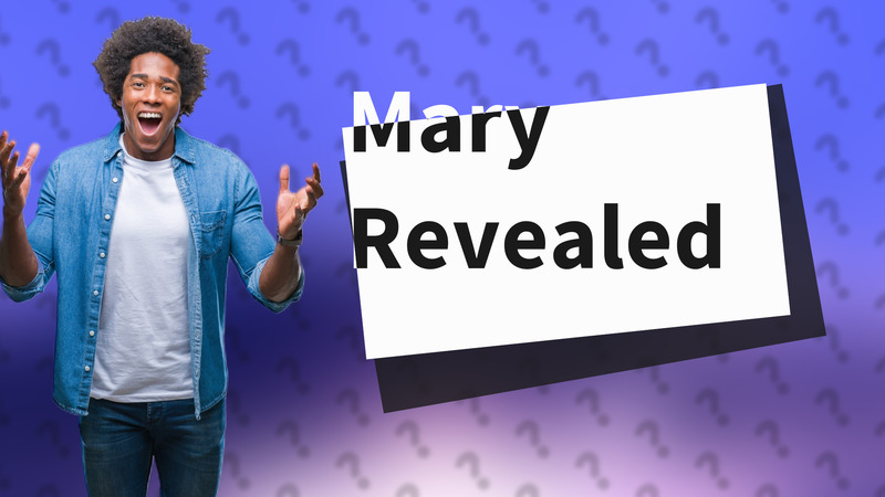 Mary Revealed